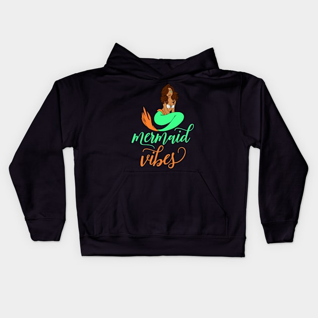 Mermaid Vibes Kids Hoodie by My Tribe Apparel